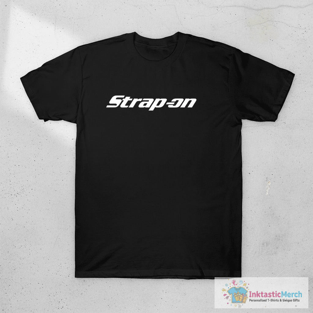 Snap On T-Shirt Blend Strap On Funny Gift Tool Lovers Joke 1 Snap On T-Shirt Blend Strap On Funny Gift Tool Lovers Joke