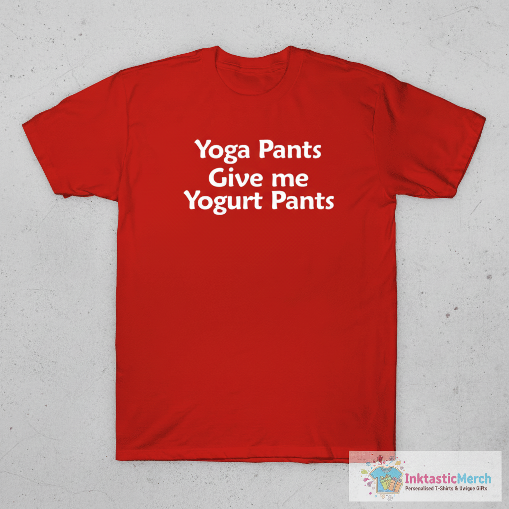 Yoga Pants Give Me Yogurt Pants Shirt 1 Yoga Pants Give Me Yogurt Pants Shirt