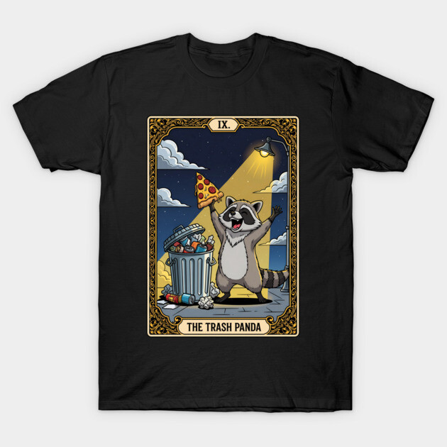 The Raccoon Tarot Card - unique, best gift idea for raccoon and pizza lovers, for men, women, kids, trash panda, the hermit, witchy, goblincore, occult, funny animal, cute, meme, the death, the fool, the lovers, witchcraft, chaotic neutral, spirit animal, T-Shirt by Fanboy004