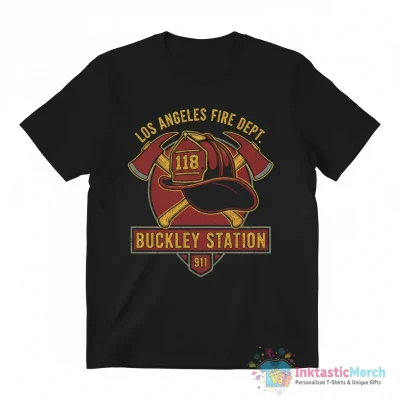 911 TV Show Los Angeles Fire department buckley station 118 shirt - High Quality Printed T-Shirt