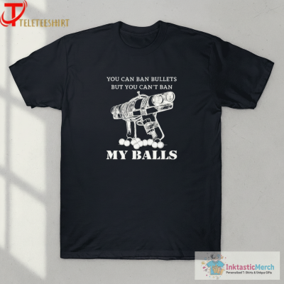 AK Guy You Can’t Ban Bullets But You Can’t Ban My Balls Japanese Pipe Gun T-shirts