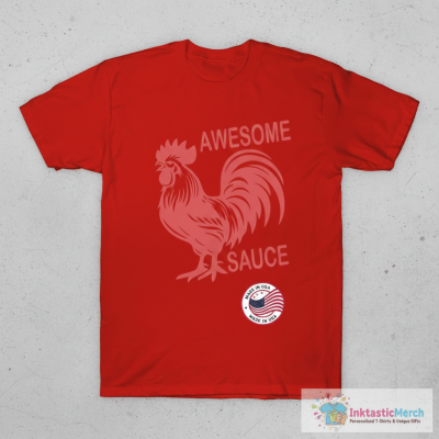 Awesome Sauce Rooster T-Shirts