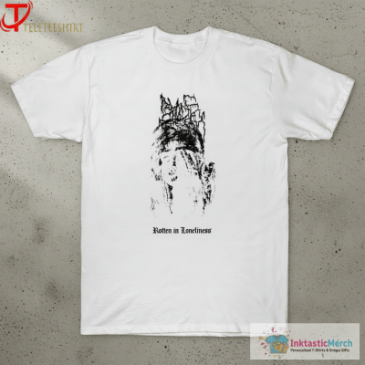 Blade and Bath Rotten In Loneliness T-shirts