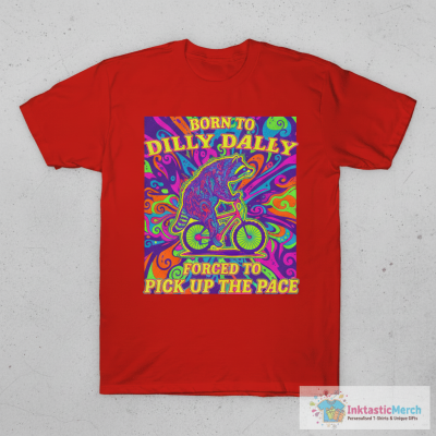Born To Dilly Dally Forced To Pick Up The Pace Vintage Funny Raccoon T-Shirt
