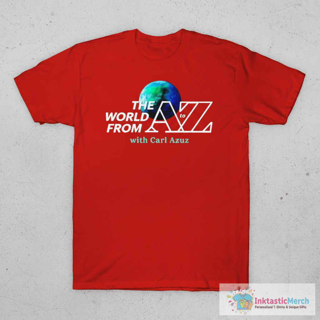 Carl Azuz The World From To AZ Logo T-shirts 1 Carl Azuz The World From To AZ Logo T-shirts