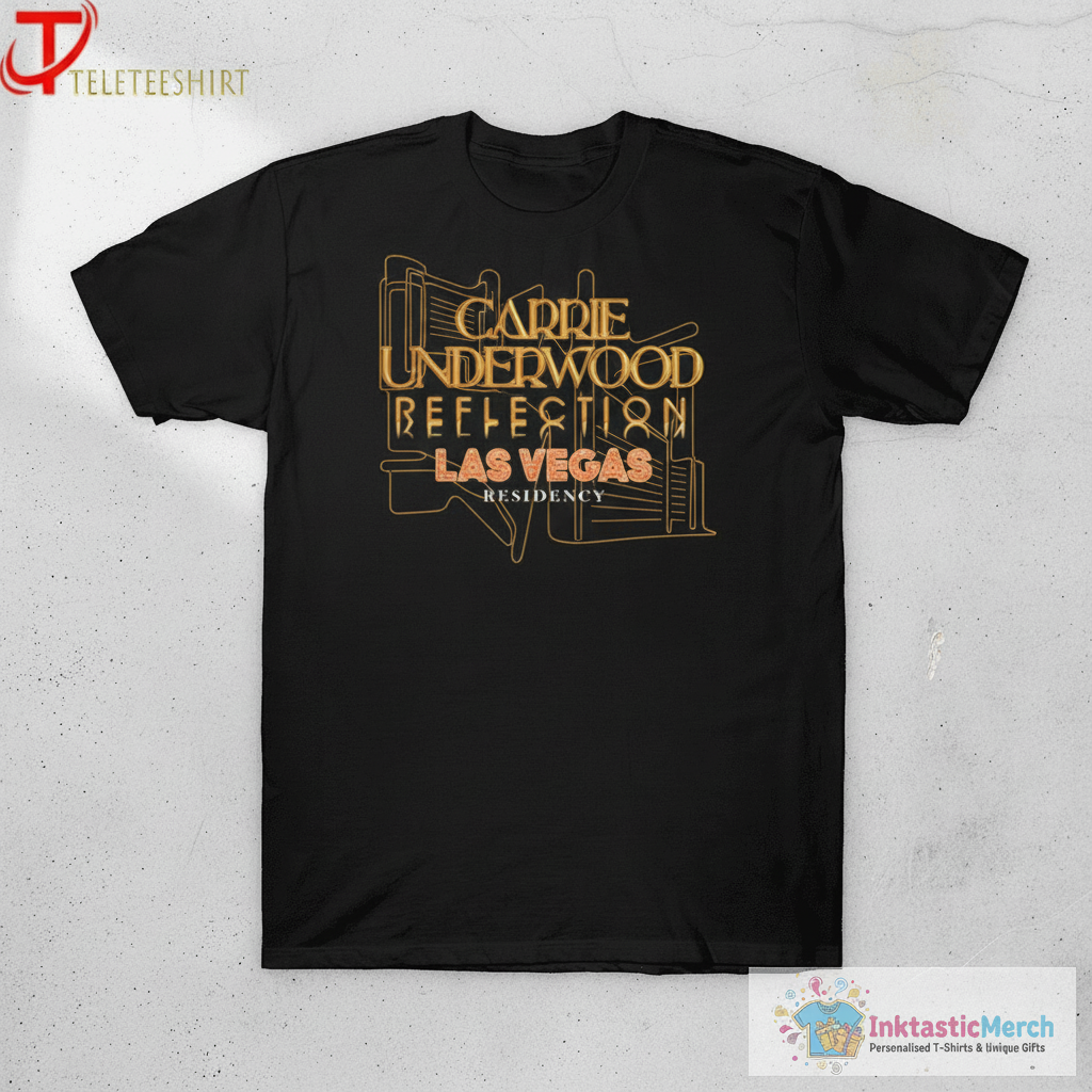 Carrie Underwood Reflection Las Vegas Residency T-shirts 1 Carrie Underwood Reflection Las Vegas Residency T-shirts