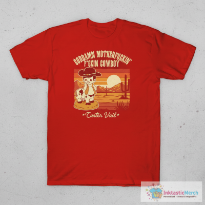 Carter Vail Music Goddamn Motherfuckin’ Cowboy T-Shirts