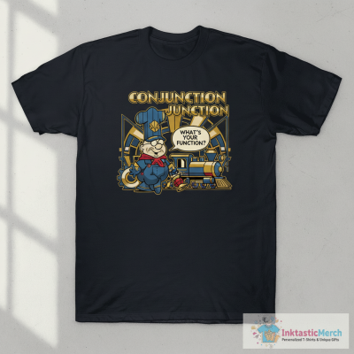 Conjunction Junction - engineer T-Shirt