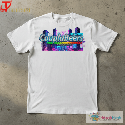 Couplabeers Fast Acting 6% Ethyl Hydroxyethane T-shirts