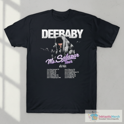 DeeBaby Ms.Salazar Tour 2025 Dates T-shirts
