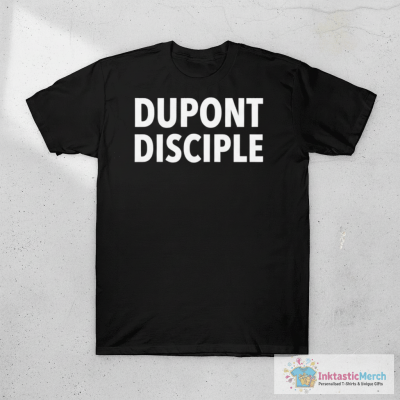 DuPont Disciple T-shirts