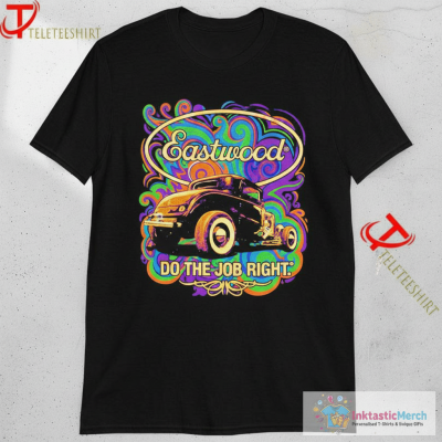 Eastwood Iron & Octane Do The Job Right T-shirts