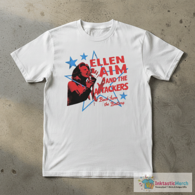 Ellen Aim And The Attackers Back From The Battery T-shirts