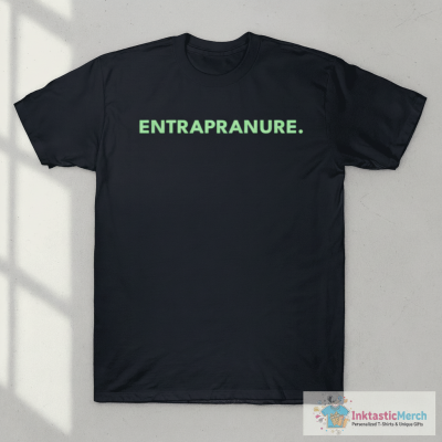Entrapranure T-shirts