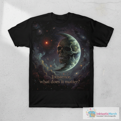 Existence What Does It Matter, Astronomy Physics T-Shirt