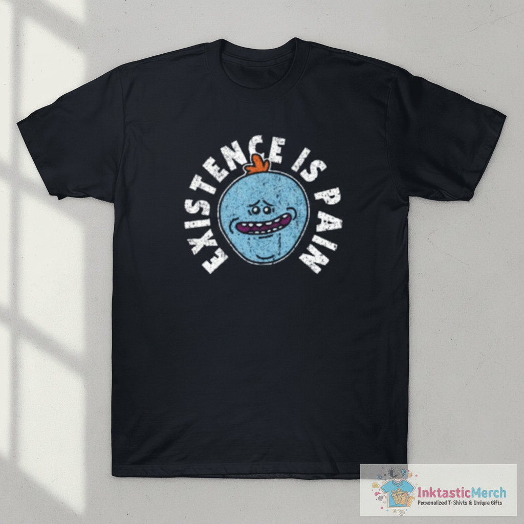 Existence is Pain T-Shirt 1 Existence is Pain T-Shirt