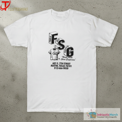 Feels So Good FSG World Wide T-Shirt Emporium 7th Street Austin Texas T-shirts