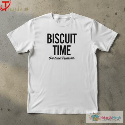 Fortune Feimster Biscuit Time T-shirts