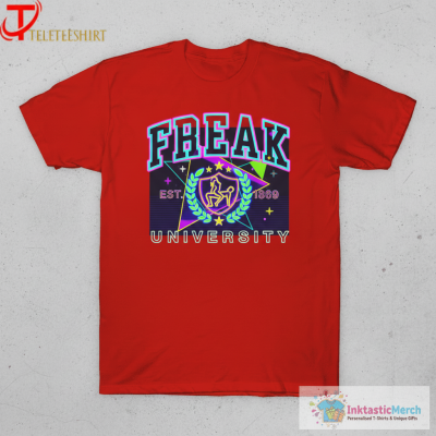 Freak University Est 1869 T-shirts