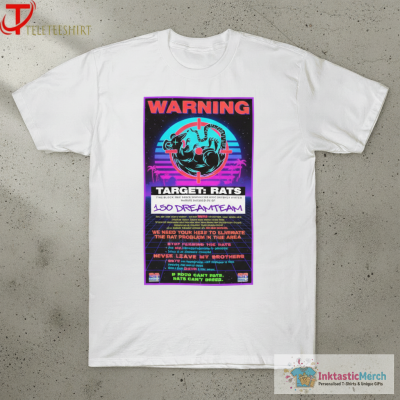 G Herbo Warning Target 150 Dream Team Stop Feeding The Rats Never Leave My Brothers Kill Shit T-shirts