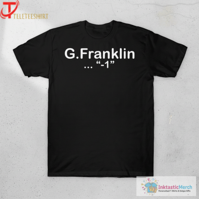 G.Franklin ‘-1’ T-Shirts
