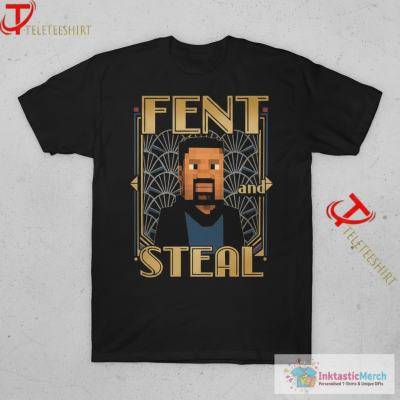George Floyd Fent And Steal T-shirts