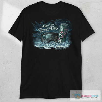 Have An Iced Day Arizona Beverages Est 1992 Mountain T-shirts