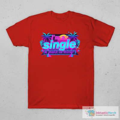 I’m a single malt drinker T-Shirt