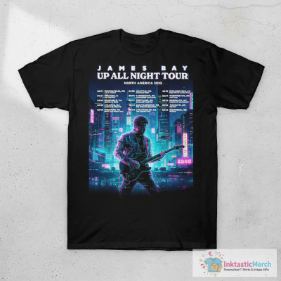 James Bay Up All Night Tour North America 2025 Dates T-shirts