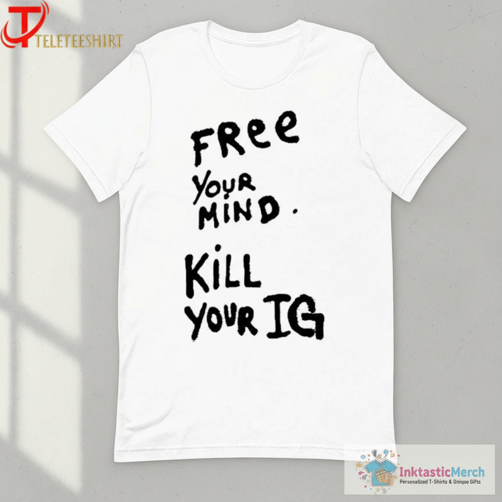 Joey Valence Wearing Free Your Mind Kill Your IG T-shirts 1 Joey Valence Wearing Free Your Mind Kill Your IG T-shirts