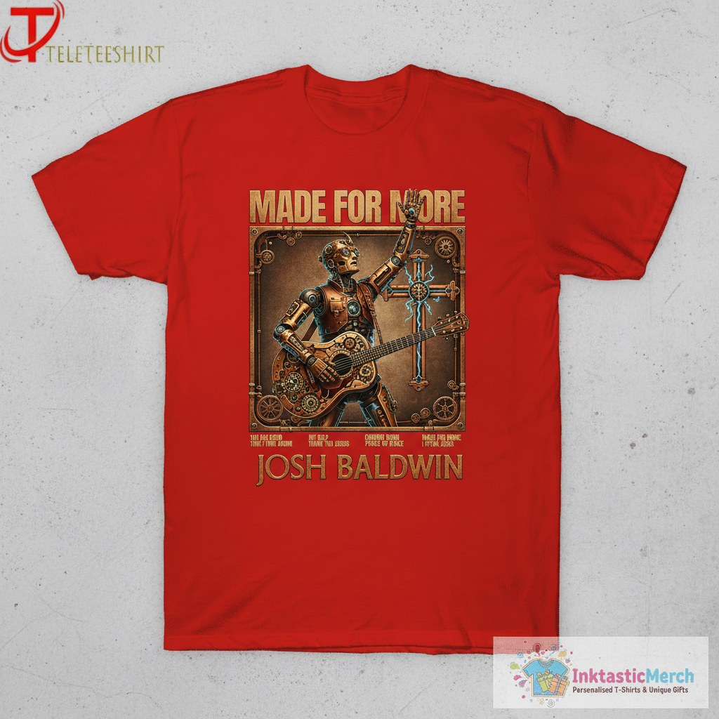Josh Baldwin Made For More Album T-shirts 1 Josh Baldwin Made For More Album T-shirts