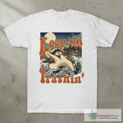 Keep on Trashin' T-Shirt