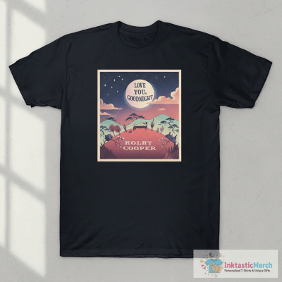 Kolby Cooper Love You, Goodnight T-Shirts