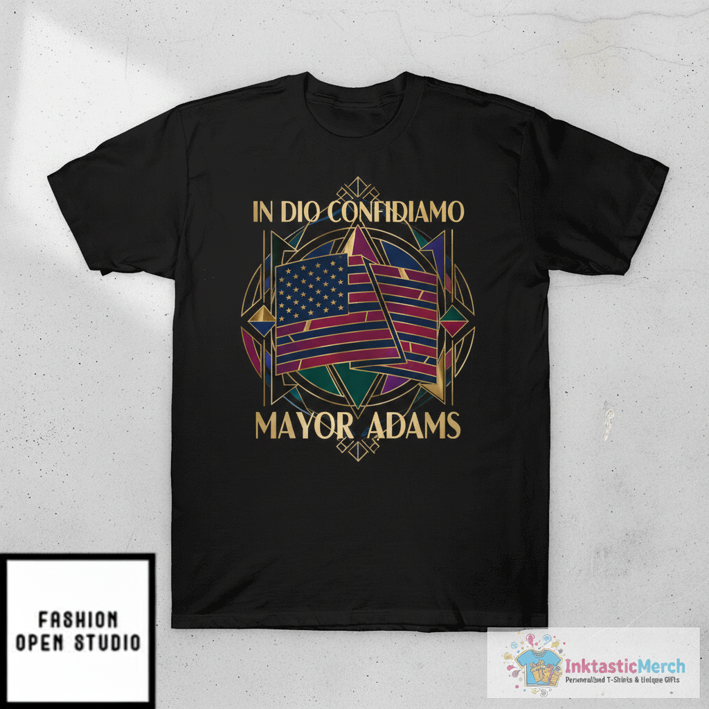 Mayor Adams In Dio Confidiamo T-Shirt 1 Mayor Adams In Dio Confidiamo T-Shirt