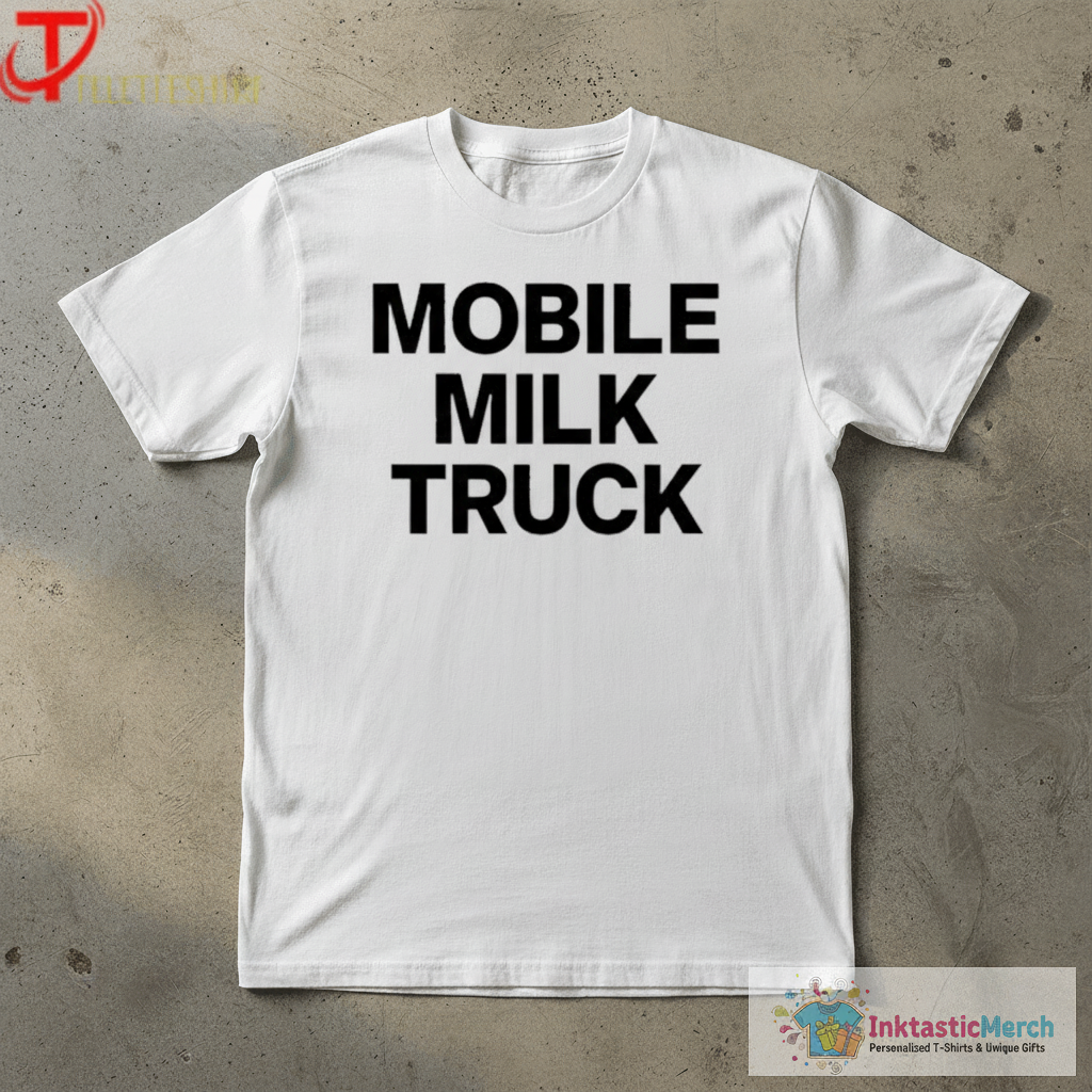 Mobile Milk Truck T-Shirts 1 Mobile Milk Truck T-Shirts