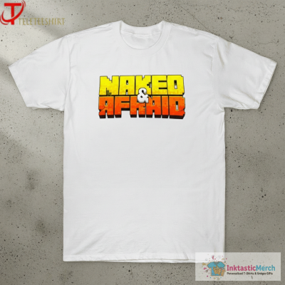 Naked And Afraid T-shirts
