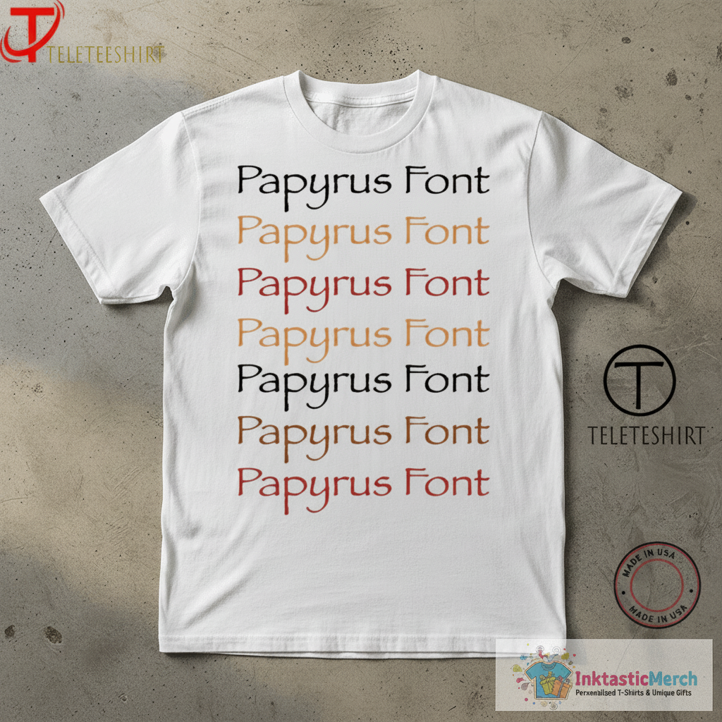 Natalie Tran Papyrus Font Repeat T-Shirts 1 Natalie Tran Papyrus Font Repeat T-Shirts
