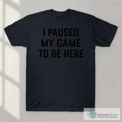 Nikola Jokić I Paused My Game To Be Here T-Shirts