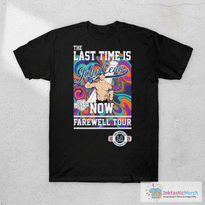 Official Los Angeles Dodgers The Last Time Is John Cena Now Farewell Los Angeles California USA Tour 2025 T-Shirts