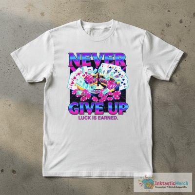Official Never Give Up Gambling T-shirts