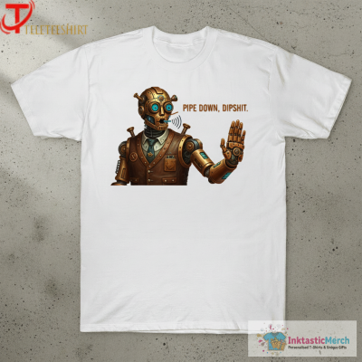 Official Pipe Down Dipshit Correction Guy T-shirts