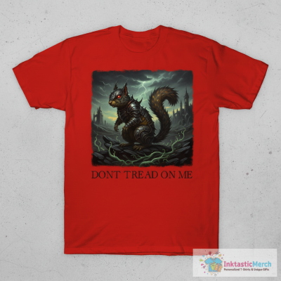 Peanut The Squirrel Don’t Tread On Me T-Shirts