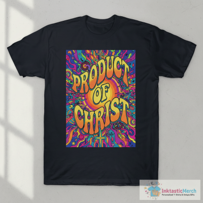 Product Of Christ T-shirts