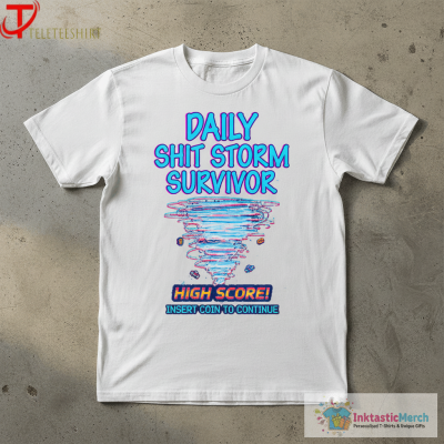 Quinn Pratt Daily Shit Storm Survivor T-shirts