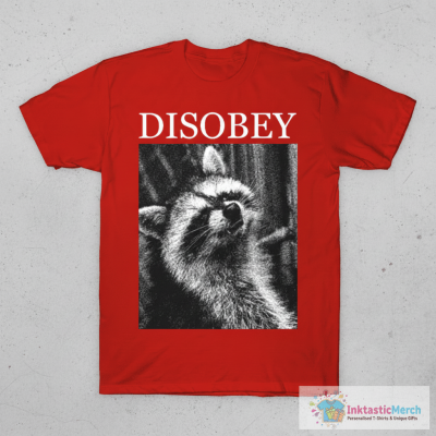 Raccoon Disobey T-Shirt