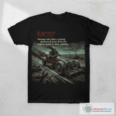 Racist Definition T-Shirt
