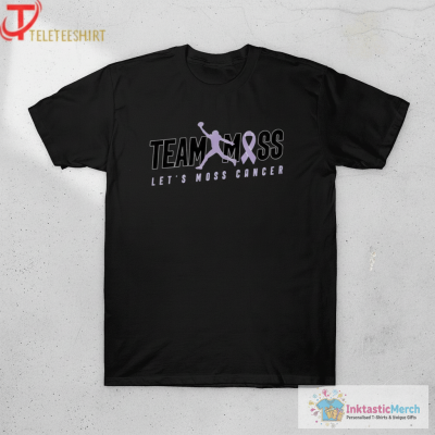 Randy Moss Team Moss Let’s Moss Cancer T-shirts