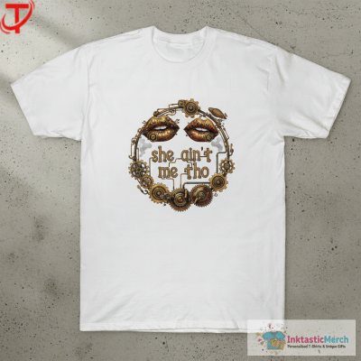 She Ain’t Me Tho Kiss T-Shirts