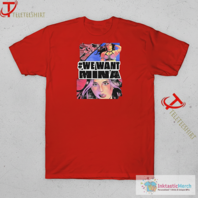 Shirakawa Mina We Want Mina T-shirts