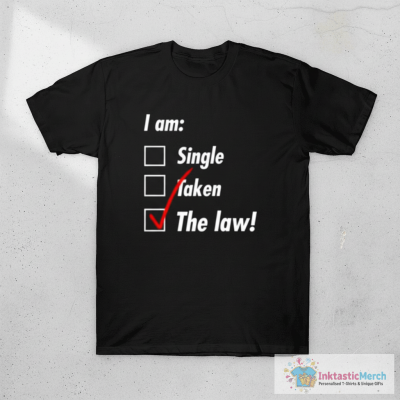 Single Taken The Law T-Shirt